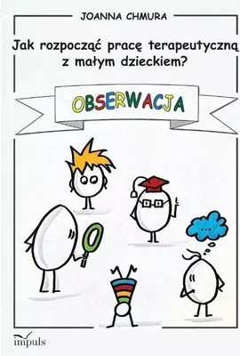 Immagine prodotto di Jak rozpocząć pracę terapeutyczną z małym dzieckiem? Obserwacja - poradnik dla terapeutów