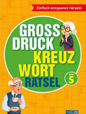 Image de Großdruck Kreuzworträtsel Band 5 -  Rätselbuch für Senioren & Rentner mit großer Schrift