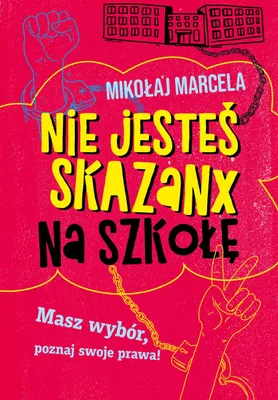 Obrázok produktu pre Nie jesteś skazanx na szkołę