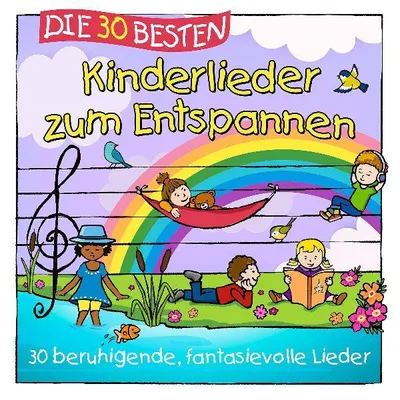 Produktbild von Simone Sommerland, Karsten Glück & Die Kita-Frösche: Die 30 Besten Kinderlieder Zum Entspannen