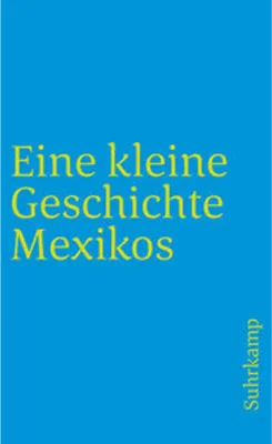 Image de Eine kleine Geschichte Mexikos