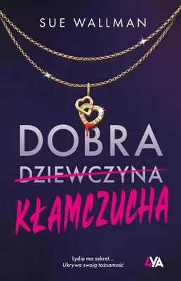 Zdjęcie produktu dla Dobra kłamczucha - powieść Sue Wallman dla młodzieży
