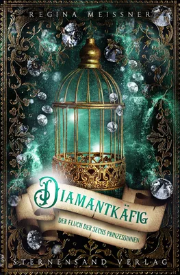 Produktbild von Der Fluch der sechs Prinzessinnen. Band 03: Diamantkäfig