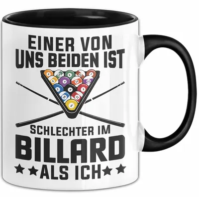 Produktbild von Billard-Spieler Pool Tasse Geschenk Einer Von Uns Beiden Ist Schlecher Im Billard Geschenkidee (Schwarz)