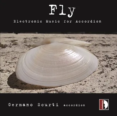 Obrázok produktu pre Various: Germano Scurti - Fly (Electronic Music for Accordion)