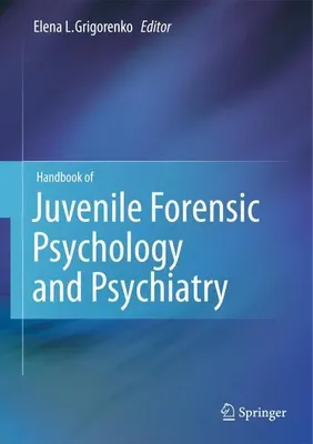 Zdjęcie produktu dla Handbook of Juvenile Forensic Psychology and Psychiatry