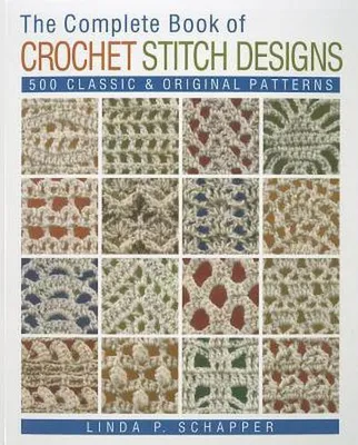 Obrázok produktu pre The Complete Book of Crochet Stitch Designs