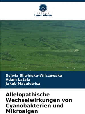 Produktbild von Allelopathische Wechselwirkungen von Cyanobakterien und Mikroalgen