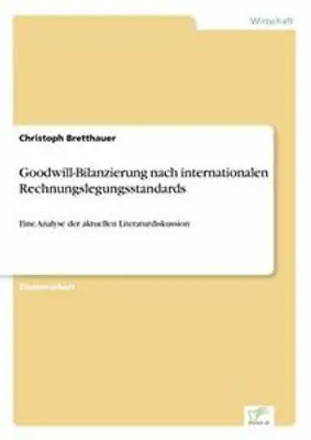 Zdjęcie produktu dla Goodwill-Bilanzierung nach internationalen Rechnungslegungsstandards