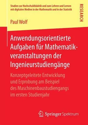 Produktbild von Anwendungsorientierte Aufgaben für Mathematikveranstaltungen der Ingenieurstudiengänge