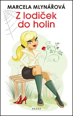Image de Z lodiček do holin | Marcela Mlynářová