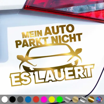 Produktbild von PantherPixel Mein Auto Parkt Nicht Aufkleber Es Lauert Tuning Sticker Auto Geschenkidee Farbe Chrom-Gold