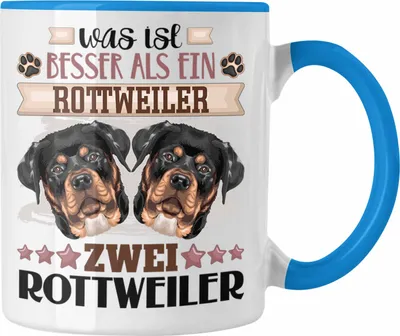Produktbild von Trendation - Rottweiler Besitzer Tasse Geschenk Lustiger Spruch Geschenkidee Was Ist Besser Als Ein  Rottweiler  (Blau)