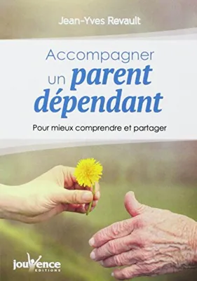 Image de Accompagner un parent dépendant : Pour mieux comprendre et partager