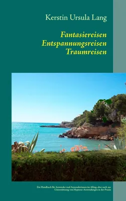 Produktbild von Fantasiereisen Entspannungsreisen Traumreisen