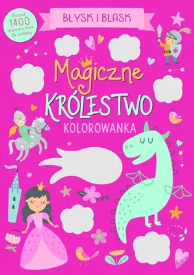 Zdjęcie produktu dla Blysk i blask. Magiczne krolestwo