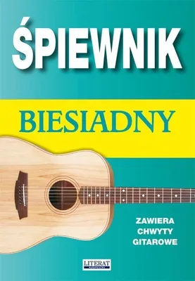 Zdjęcie produktu dla Śpiewnik biesiadny. Zawiera chwyty gitarowe - praca zbiorowa