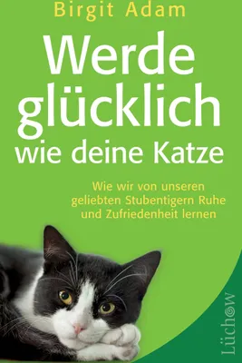 Produktbild von Werde glücklich wie deine Katze