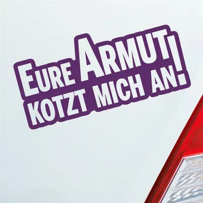 Produktbild von Auto Aufkleber Eure Armut kotzt mich an! Tuning 12x6 cm Lila Sticker Heckscheibenaufkleber