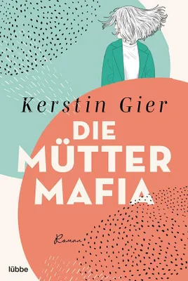 Obrázok produktu pre Die Mütter-Mafia