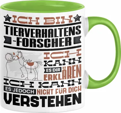 Produktbild von Tierverhaltensforscher Geschenk Kaffee-Tasse Geschenkidee für Tierverhaltensforscher Ich Bin Tierverhaltensforscher Ich Kann Es Dir Erklären Jedoch Nicht Für Dich Verstehen Spruch Lustig (Grün)