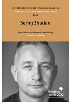 Immagine prodotto di Serhij Zhadan: Friedenspreis des deutschen Buchhandels 2022. Ansprachen aus Anlass der Verleihung (Friedenspreis des Deutschen Buchhandels - Ansprachen aus Anlass der Verleihung)