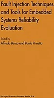 Obrázok produktu pre Fault Injection Techniques and Tools for Embedded Systems Reliability Evaluation