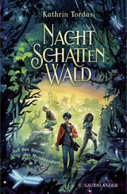 Image de Nachtschattenwald. Auf den Spuren des Mondwandlers