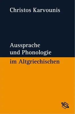Obrázok produktu pre Karvounis: Aussprache / Phonologie im Altgriechischen