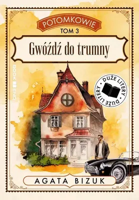 Obrázok produktu pre Gwóźdź do trumny. Potomkowie. Tom 3 - powieść obyczajowa