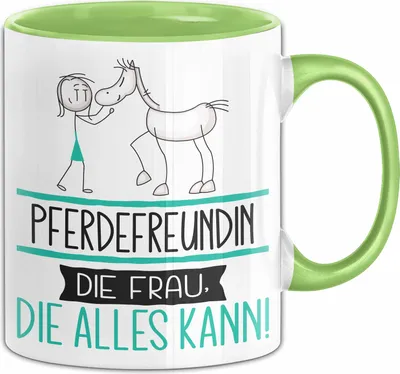 Produktbild von Pferdefreundin Geschenk Tasse Becher Die Frau Die Allen Kann Geschenkidee für eine Pferdefreundin Lustig (Grün)