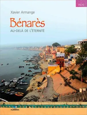 Image de Bénarès : Au delà de l'éternité