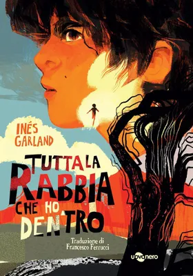 Produktbild von Tutta la rabbia che ho dentro