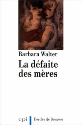 Image de La défaite des mères