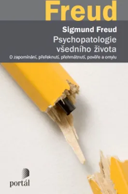 Produktbild von Psychopatologie všedního života - O zapomínání, přeřeknutí, přehmátnutí, pověře a omylu (Freud Sigmund)