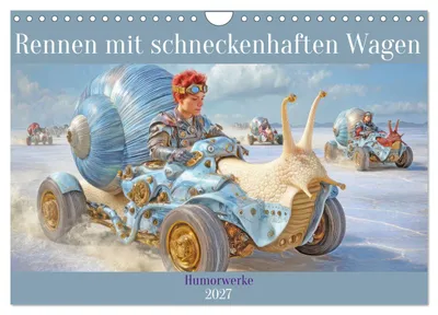 Produktbild von Rennen mit Schneckenwagen - Humorwerke (Wandkalender 2027 DIN A4 quer), CALVENDO Monatskalender