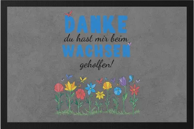 Produktbild von Danke du hast mir beim Wachsen geholfen Fußmatte  Abschiedsgeschenk Erzieherin Tagesmutter Kindergarten