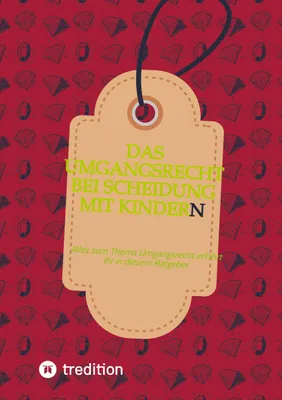 Produktbild von Das Umgangsrecht bei Scheidung mit Kindern