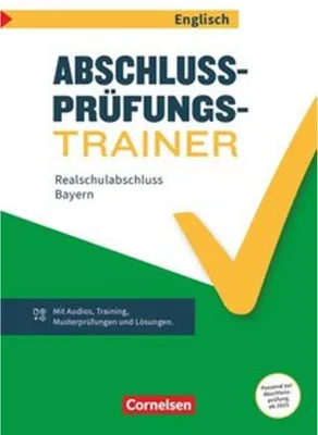 Obrázek produktu pro Abschlussprüfungstrainer Englisch 10. Jahrgangsstufe - Realschulabschluss ab 2025  Bayern - Arbeitsheft mit Audios und Lösungen