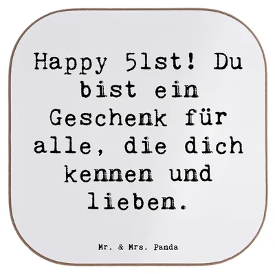 Produktbild von Mr. & Mrs. Panda Untersetzer für Gläser Spruch 51. Geburtstag Geschenk - Weiß - Tischschoner, Jubiläum, Quadratischer, 51 Jahre, Du bist ein, Glückwünsche, Happy Birthday