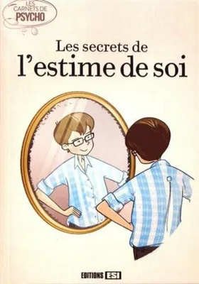 Image de Les secrets de l'estime de soi