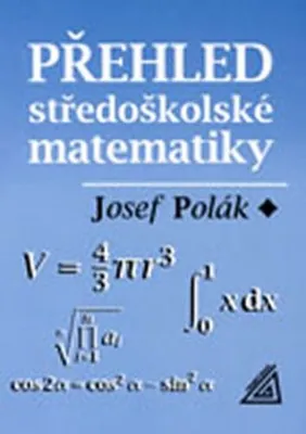 Image de Přehled středoškolské matematiky - 10. vydání (Polák Josef)