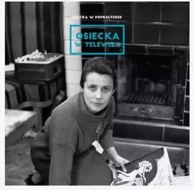 Produktbild von Osiecka in der Popkultur: im Fernsehen