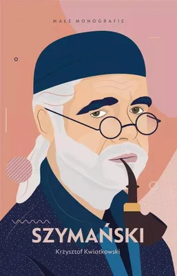 Obrázok produktu pre Szymański - Krzysztof Kwiatkowski (Biografien auf Polnisch)