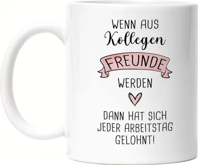 Produktbild von Wenn Aus Kollegen Freunde Werden Tasse Lieblingskollegin Arbeit Büro-Tasse Kollegin Geschenk