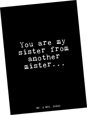 Produktbild von Mr. & Mrs. Panda Grußkarte You are my sister... - Schwarz - Geschenk, Freundin, einzelkarte, Fotokarte, Schwester, Sprüche, Postkarte, Kunstkarten, Postkarten, beste