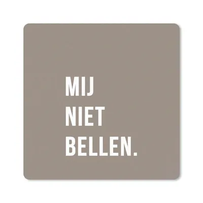 Produktbild von MuchoWow® Mauspad Mousepad Zitate - Sprichwörter - Ruf mich nicht an. - Braun - Weiß 20x20 cm - Mousepads - Maus Mat - Pad - Mausunterlage - Desk Mat - Bureauartikeln