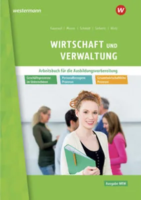 Obrázok produktu pre Wirtschaft und Verwaltung. Arbeitsbuch. Ausbildungsvorbereitung in Nordrhein-Westfalen