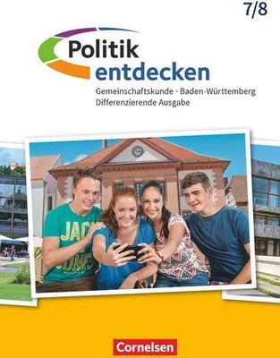 Obrázok produktu pre Politik entdecken Band 1 - 7./8. Schuljahr - Differenzierende Ausgabe Baden-Württemberg - Schülerbuch