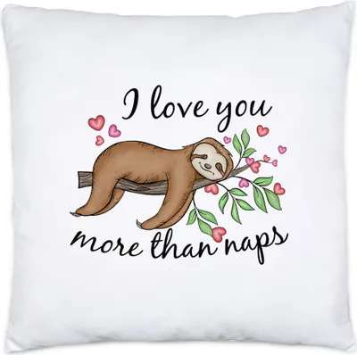 Produktbild von I Love You More Than Naps Kissen Inkl Füllung Faultier Ich Liebe Dich Geschenkidee Paar Couple Freundin Freund Valentinstag